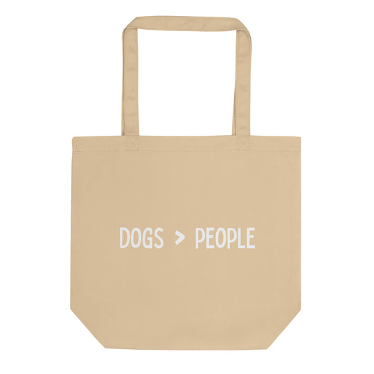 Eco Tote Bag | "Dogs > People" - Woof Creek Dog Wellness