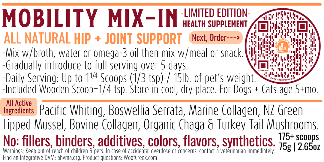 Mobility Mix-In Joint Support | All-Natural Health Limited Edition Supplement for Dogs + Cats - Woof Creek Pet Wellness