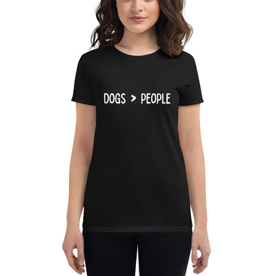 Women's short sleeve t-shirt | "Dogs > People" - Woof Creek Dog Wellness