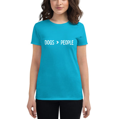 Women's short sleeve t-shirt | "Dogs > People" - Woof Creek Dog Wellness