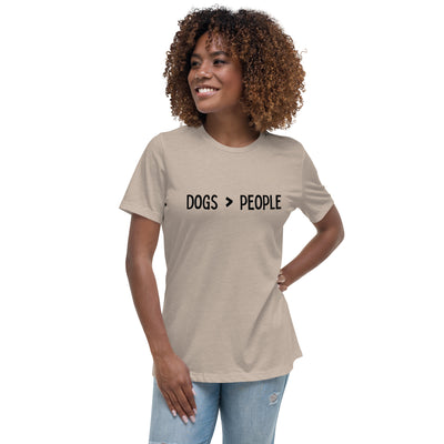 Women's Relaxed T-Shirt | "Dogs > People" - Woof Creek Dog Wellness